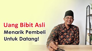 Fakta Uang Bibit Untuk Menarik Pelanggan dan Pembeli Datang