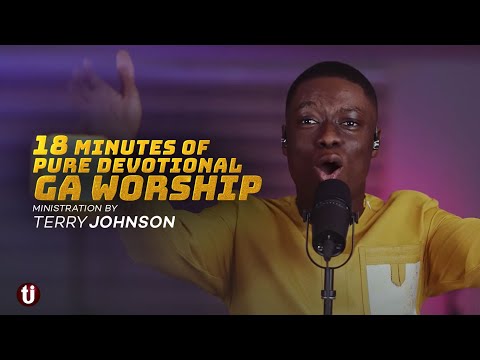 18 Minutes of Pure Devotional Ga Worship Ministration By Terry Johnson