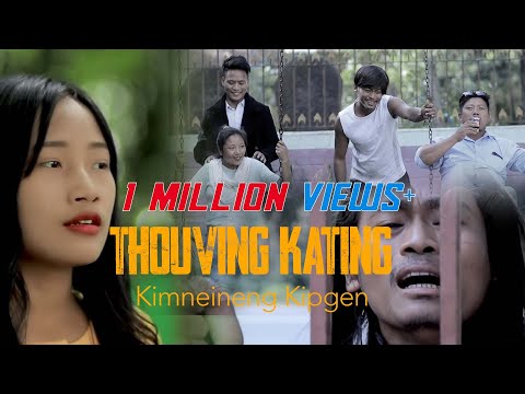 KIMNEINENG KIPGEN || THOUVING KATING || Video processed at GIBEON MEDIA