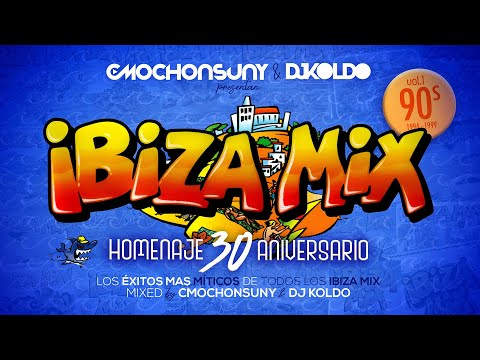 IBIZA MIX 30 ANIVERSARIO Vol.1 (Sesión Homenaje 1994-1999) Mixed by CMOCHONSUNY & DJ KOLDO
