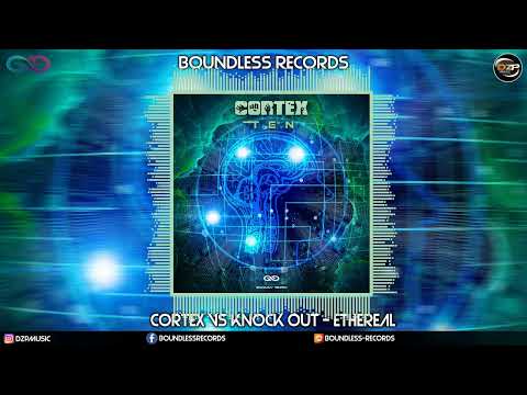 Cortex Vs Knock Out - Ethereal