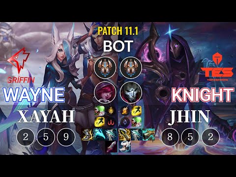 GRF Wayne Xayah vs TES knight Jhin Bot - KR Patch 11.1