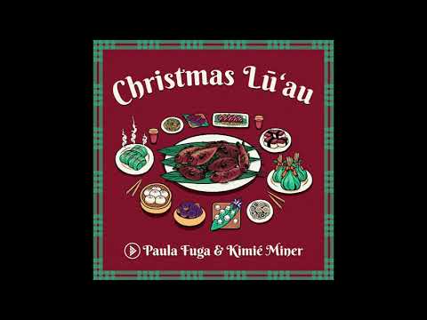 Christmas Lūʻau ft Kimie Miner and Paula Fuga