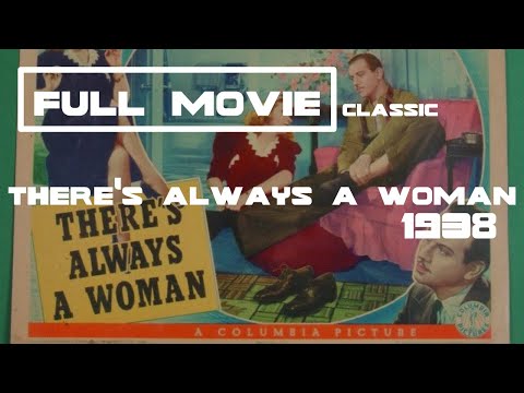 FULL MOVIE CLASSIC  |  There's Always a Woman (1938)