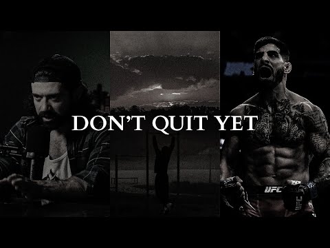 DON'T GIVE UP ON YOURSELF YET - Powerful Motivational Speech Video