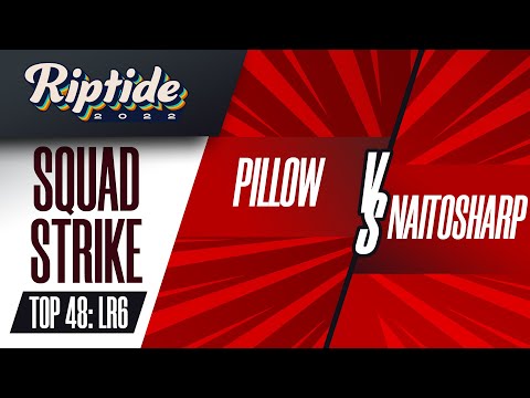 Pillow vs naitosharp - Squad Strike Top 48: LR6 - Riptide 2022
