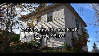 7509 Sunnyside Ave N #B Seattle 98103