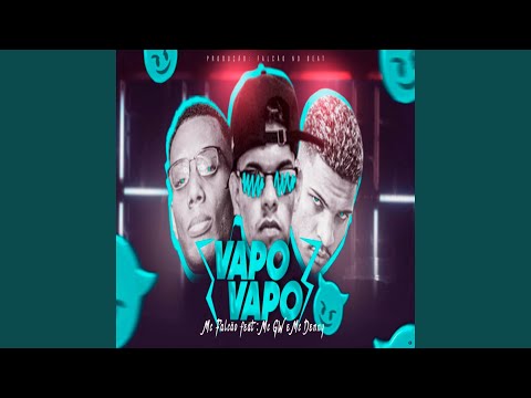 Vapo Vapo (feat. Mc Denny & MC GW)