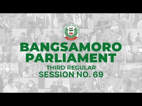 Bangsamoro Parliament Session No. 69 | LIVE