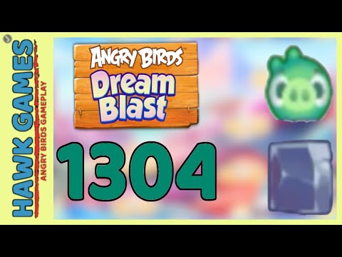 Angry Birds Dream Blast Level 1304 - Walkthrough, No Boosters
