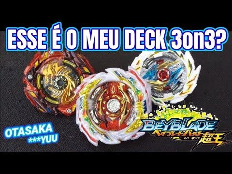 Esse seria meu deck 3on3? Beyblade Burst