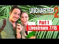 Uncharted 2 Livestream Part 1