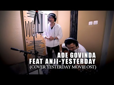 Ade Govinda feat. Anji - Yesterday by The Beatles Yesterday Movie (Cover)