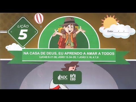 Sunday School Lesson 05 | PRIMARY | In God's House I Learn to Love Everyone.