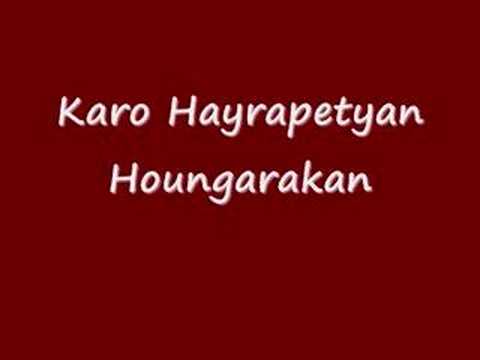 Karo Hayrapetyan - Houngarakan