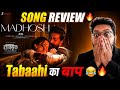 MADHOSH SONG REVIEW MADHOSH SONG REACTION TOXIC SECOND SONG REACTION YASH TARA SUTARIA VIDEO