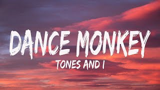 Download lagu Tones and I - Dance Monkey (Lyrics) mp3