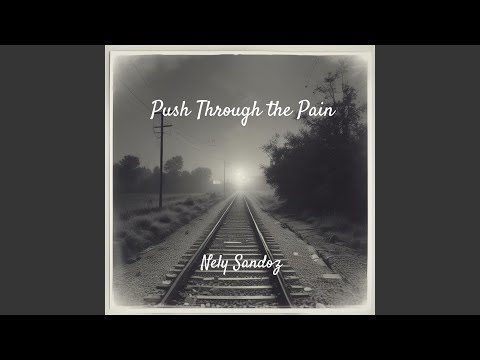 Push Through the Pain