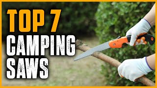 Top 7 Best Camping Saws in 2025