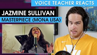 Jazmine Sullivan - Masterpiece (Mona Lisa) | Voice Teacher Reacts