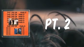 Pt 2 (Lyrics) - Kanye West