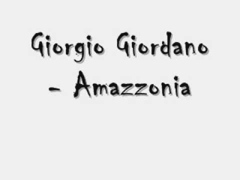 Giorgio Giordano - Amazzonia.wmv