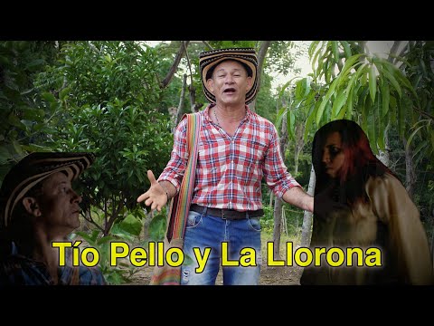 Uncle Pello and La Llorona