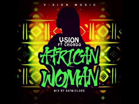 V-Sion- African Woman ft Chondo (Official Audio)