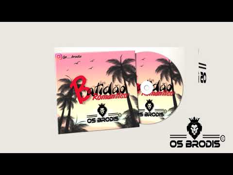 CD Batidão Romântico Os Brodis #7