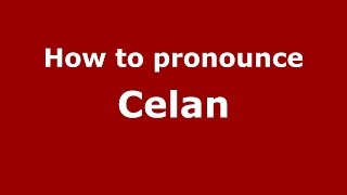 How to pronounce Celan