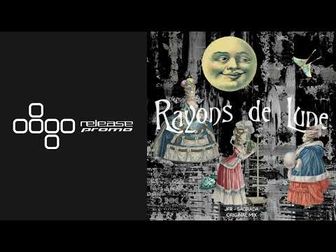 PREMIERE: JFR - Sagrada [Musique de Lune]