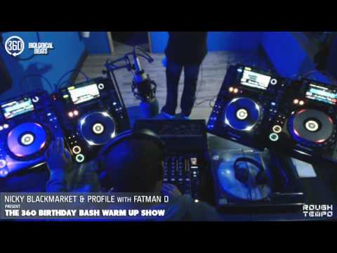 NICKY BLACKMARKET & PROFILE with FATMAN D Present The 360 WARM UP on ROUGH TEMPO - November 2015