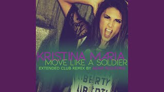 Move Like a Soldier (Extended Club Remix)