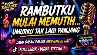 Download lagu FULL LIRIK RAMBUTKU MEMUTIH…UMUR TAK PANJANG💔 LAGU GALAU MENYENTUH@KM52musiclab  mp3