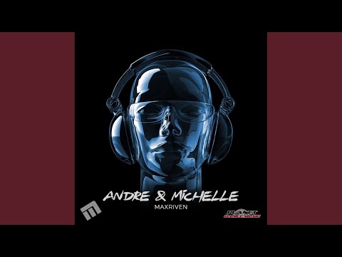 Andre & Michelle (Original Mix)