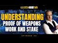 Understanding Proof Of Weapons Proof Of Work Proof Of Stake Ep 24