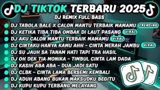 Download lagu DJ TIKTOK TERBARU 2025-🎵DJ TABOLA BALE X CALON MANTU TERBAIK MAMAMU🎵DJ RINDU AKU RINDU KAMU mp3 Download lagu DJ TIKTOK TERBARU 2025-🎵DJ TABOLA BALE X CALON MANTU TERBAIK MAMAMU🎵DJ RINDU AKU RINDU KAMU mp3