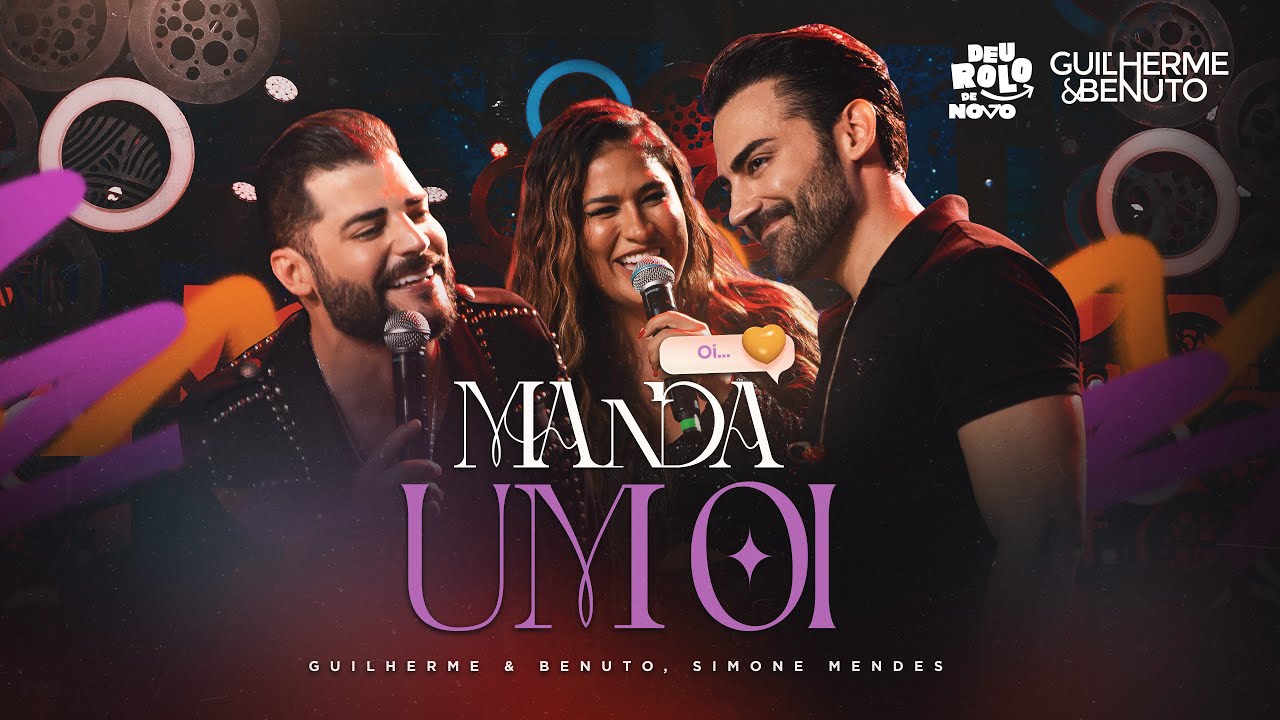 Manda um Oi – Guilherme e Benuto, Simone Mendes