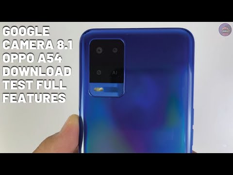 Google Camera 8.1 for Oppo A54 | Test Full Camera Features