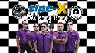 Download lagu Tipe x - Gak Terang-Terang mp3 Download lagu Tipe x - Gak Terang-Terang mp3