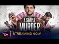 A Simple Murder | Streaming NOW