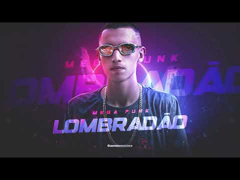-MEGA FUNK LOMBRADÃO-2022.(DJ JEAN CARLOS SC)