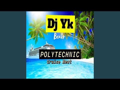 Polytechnic Cruise Beat