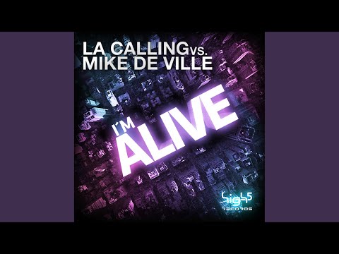I'm Alive (L.A. Calling Mix Edit)