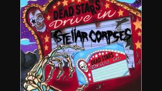 Stellar Corpses - Be Still My Heart