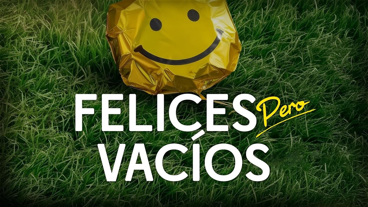 Felices Pero Vacíos Capítulo 1 | Pr Luis Enrique #lbnconexionapure