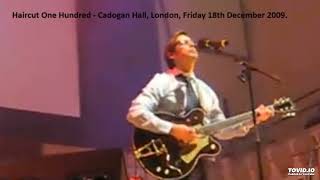 Haircut One Hundred - &quot;Surprise Me Again&quot; Cadogan Hall, London, Friday 18th December 2009 [Audio].