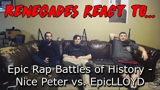 Renegades React to... Epic Rap Battles of History - Nice Peter vs. EpicLLOYD