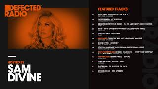 Defected Radio Show presented by Sam Divine - 13.07.18