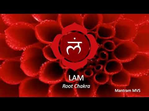 Lam  - Root Chakra Mantra chants